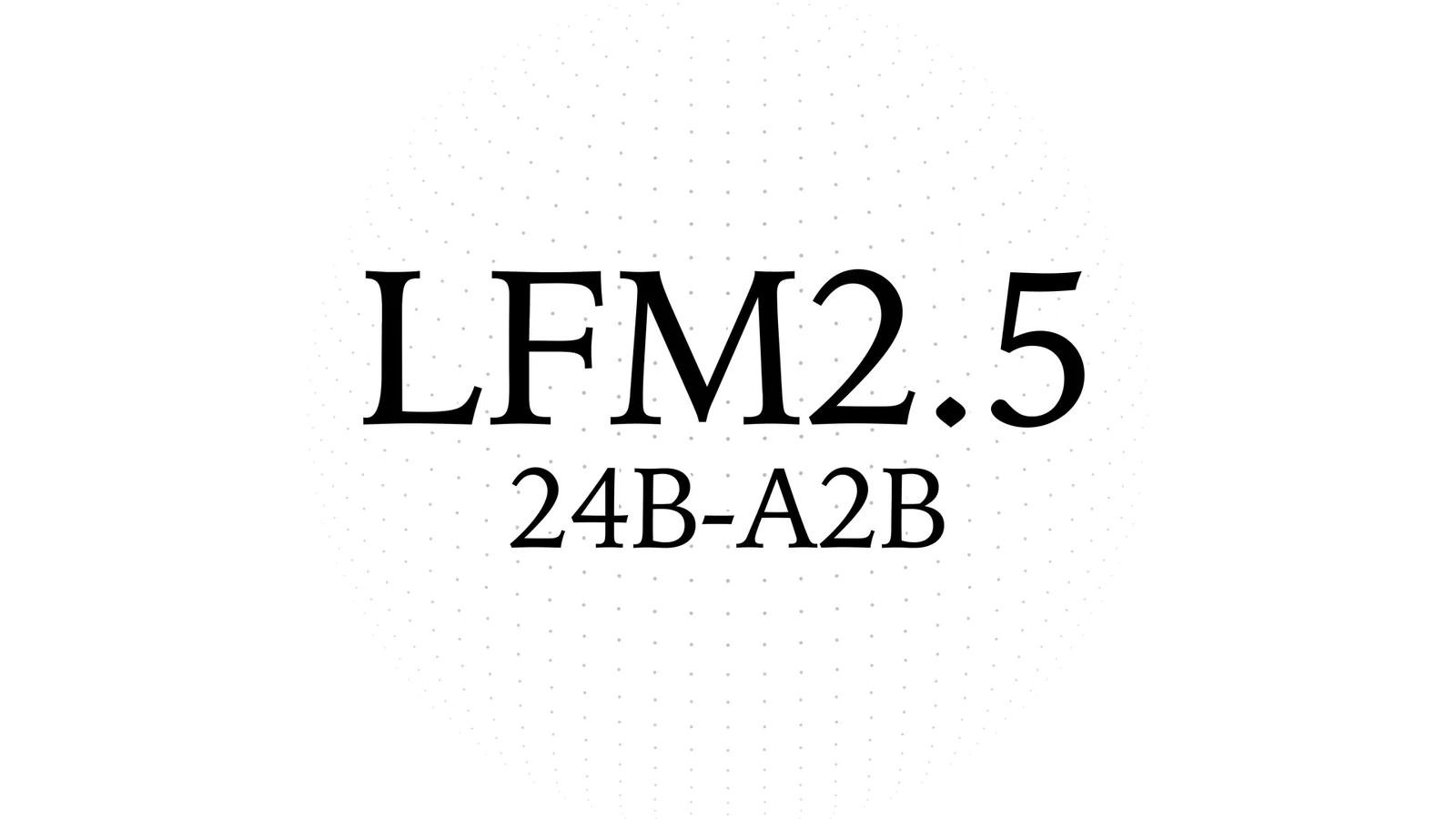 Hugging Face 上的 LFM2.5-24B-A2B 預覽圖